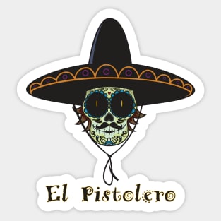 El Pistolero Sticker